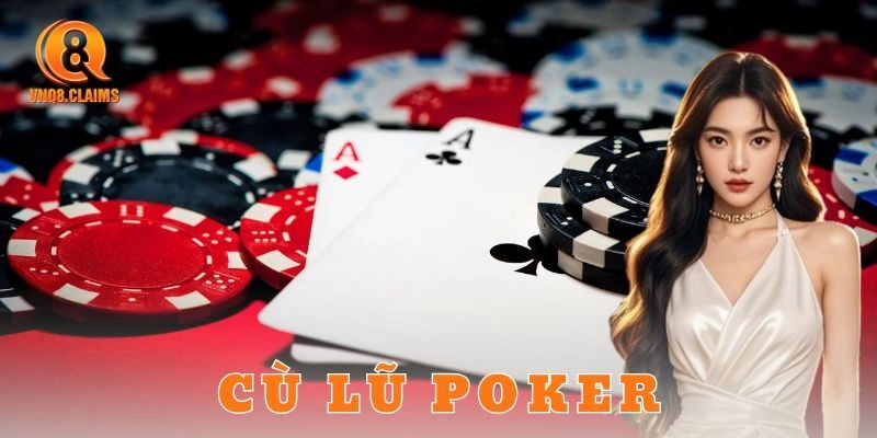 Chiến thuật chơi cù lũ poker hiệu quả